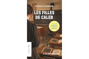 Les Filles de Caleb - Tome 1 (format poche): Le chant du coq