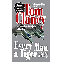 Every Man A Tiger (Revised): The Gulf War Air Campaign (Commander Series Book 2) book cover