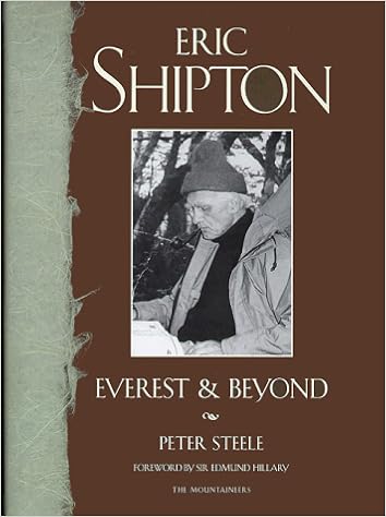 Eric Shipton: Everest and Beyond