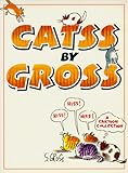 Catss By Gross