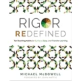 Rigor Redefined: Ten Teaching Habits for Surface, Deep, and Transfer Learning (Enables students to take ownership of their learning process)