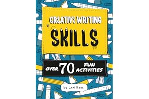 Creative Writing Skills: Over 70 fun activities for children