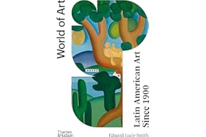 Latin American Art Since 1900 (Third) (World of Art)