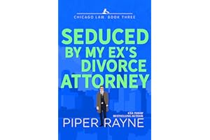 Seduced by my Ex's Divorce Attorney (Chicago Law Book 3)