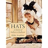 Hats: A History of Fashion in Headwear (Dover Fashion and Costumes)