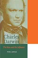 Charles Darwin: The Man and his Influence (Cambridge Science Biographies)