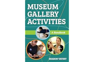 Museum Gallery Activities: A Handbook