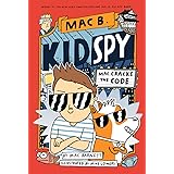 Mac Cracks the Code (Mac B., Kid Spy #4)