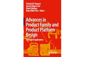 Advances in Product Family and Product Platform Design: Methods & Applications