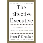 The Effective Executive: The Definitive Guide to Getting the Right Things Done (Harperbusiness Essentials)