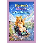 Harper’s Magic Wheelchair