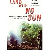 Land with No Sun: A Year in Vietnam with the 173rd Airborne