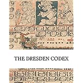 The Dresden Codex: Full Color Photographic Reproduction