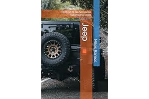 Jeep: Portrait of an American Automotive Icon