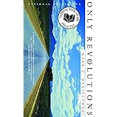 Only Revolutions: A Novel