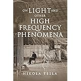 On Light and Other High Frequency Phenomena