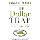 The Dollar Trap: How the U.S. Dollar Tightened Its Grip on Global Finance