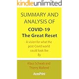 Summary and Analysis of COVID-19: The Great Reset: A vision for what the post-Covid world could look like By Klaus Schwab and