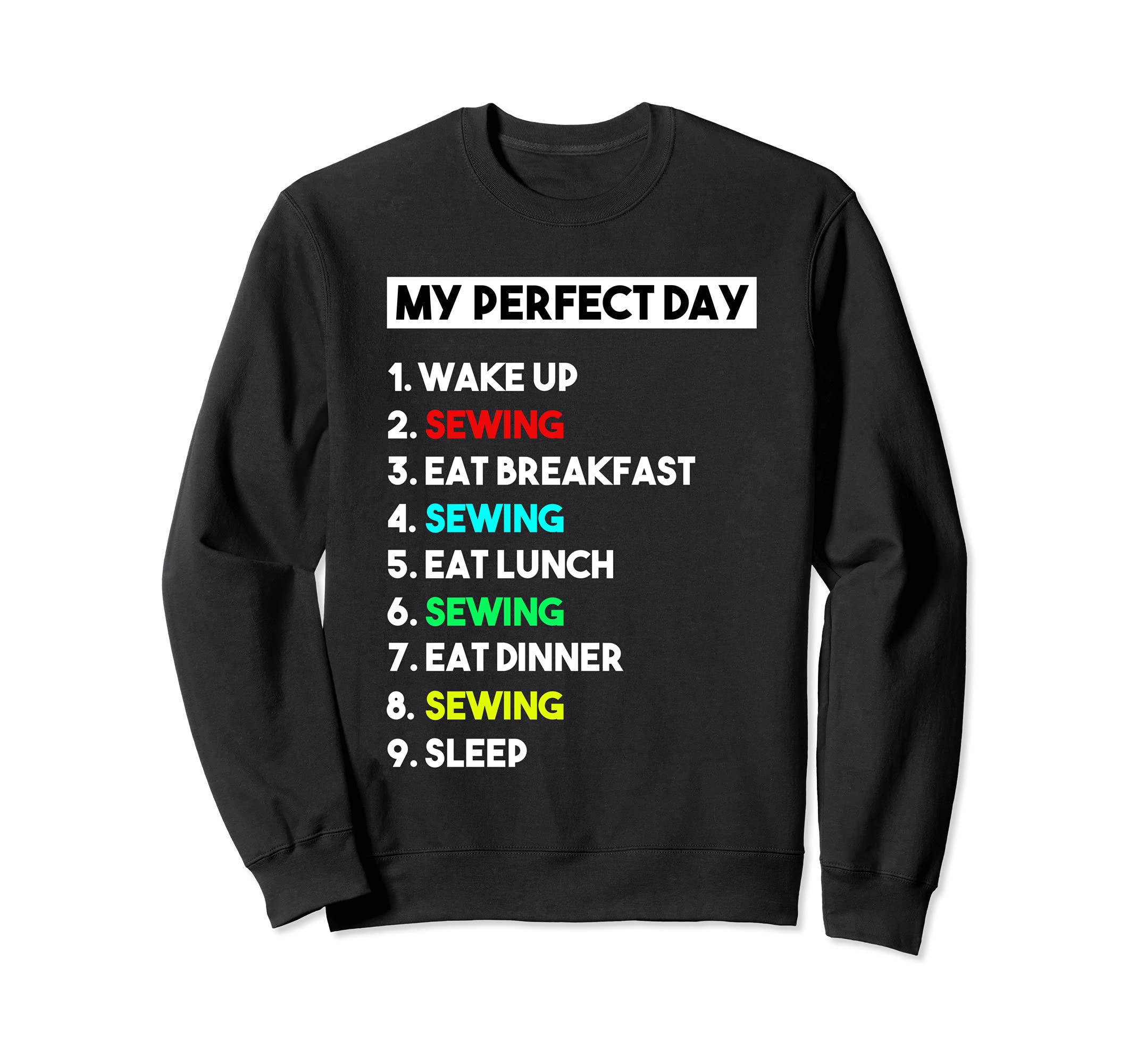 My Perfect Day Sewing for Sewer Sweatshirt