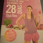 Guía de alimentación y estilo de vida saludable en 28 días: The ...
