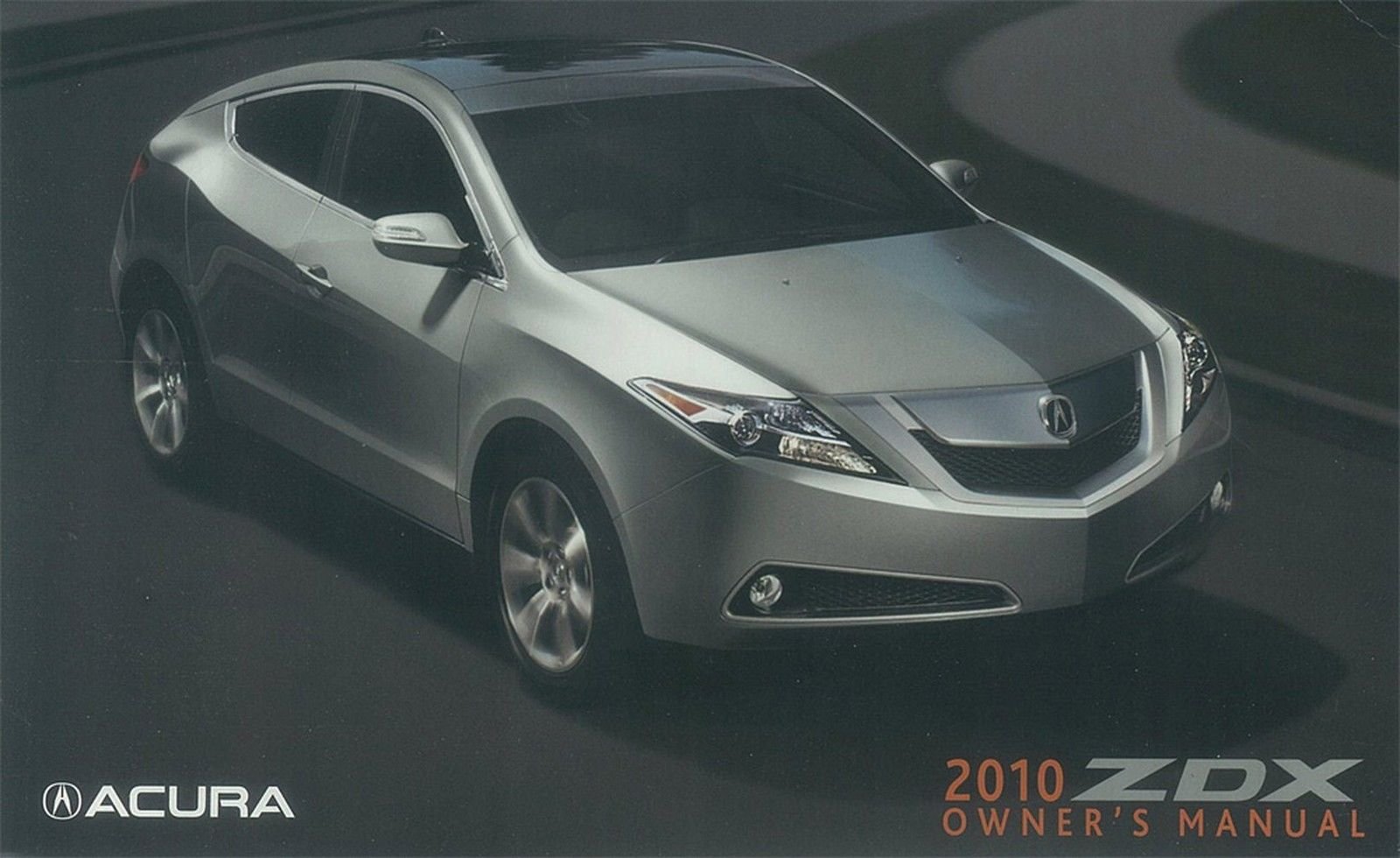 2010 Acura ZDX Owners Manual Book Paperback – 2010