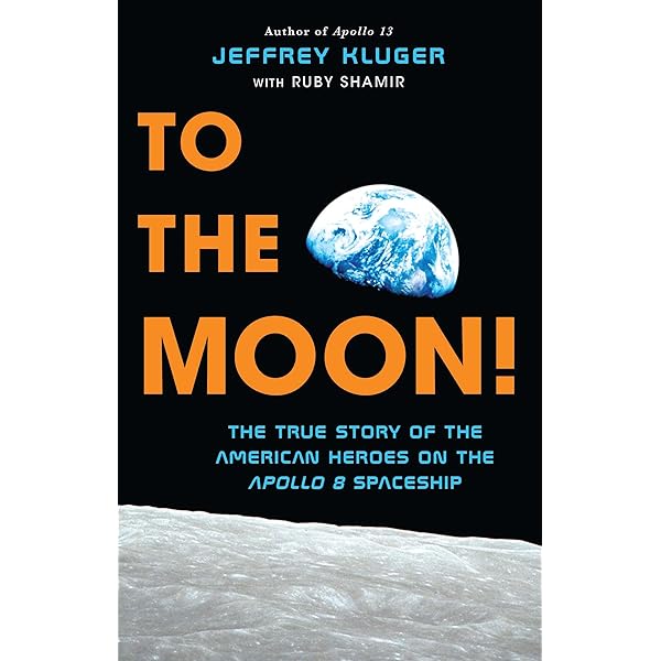 To the Moon!: The True Story of the American Heroes on the Apollo