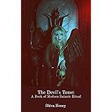 The Devil's Tome: A Book of Modern Satanic Ritual