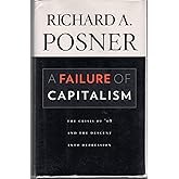 A Failure of Capitalism: The Crisis of '08 and the Descent into Depression