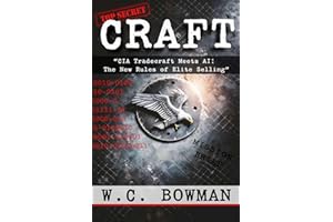 CRAFT: CIA Tradecraft Meets AI: The New Rules of Elite Selling
