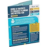 Using AI Chatbots to Enhance Planning and Instruction (Quick Reference Guide)