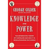 Knowledge and Power: The Information Theory of Capitalism and How it is Revolutionizing our World