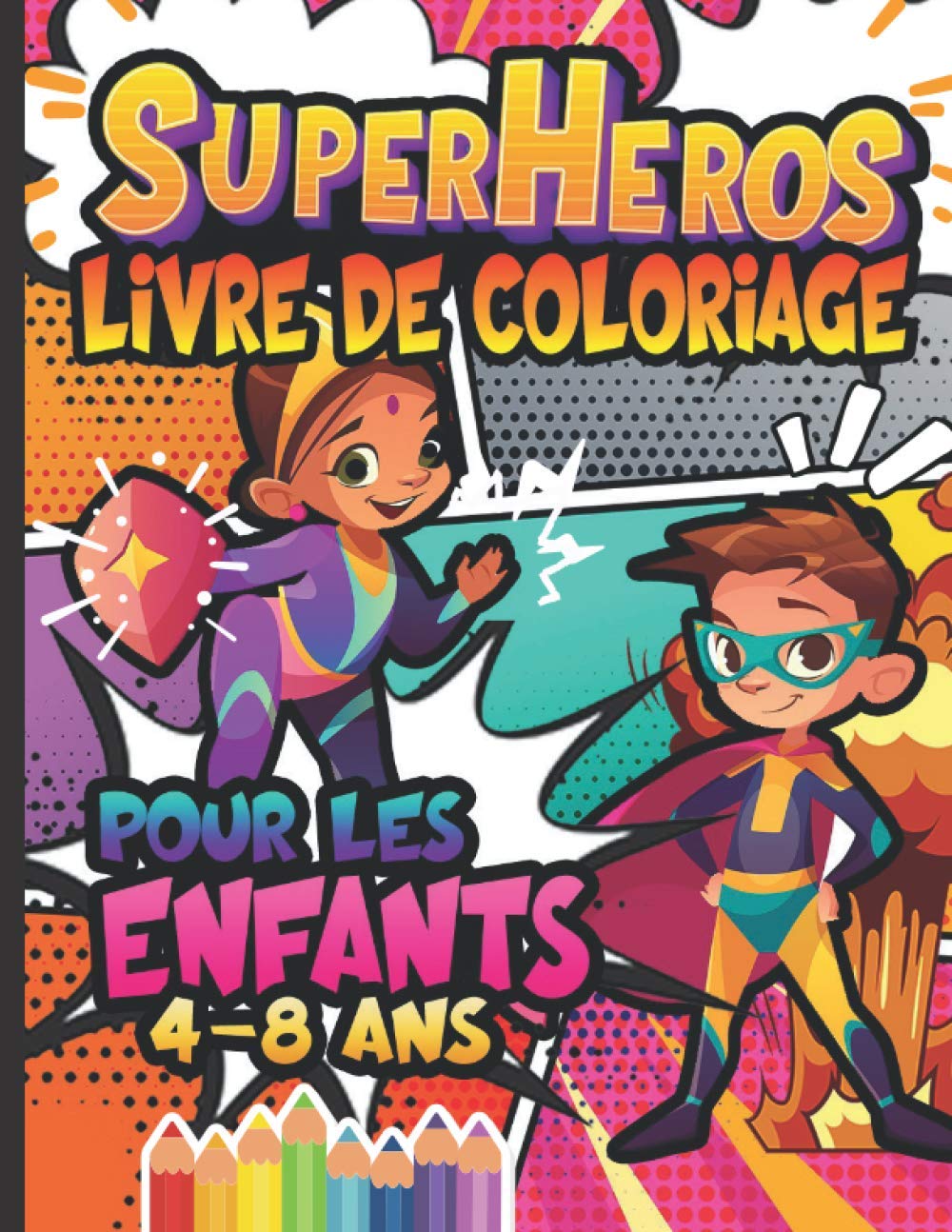 Super Heros Livre De Coloriage De Super Heros Pour Les Enfants De 4 8 Ans 50 Illustrations Fantastiques Pour Les Petits Filles Et Garcons French Edition Green Ever Amazon Com Books