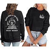 Zoemghc Book Sweatshirts for Women Read Books Be Kind Stay Weird Graphic Sweatshirt Bookish Bookworm Gifts Reading Hoodie