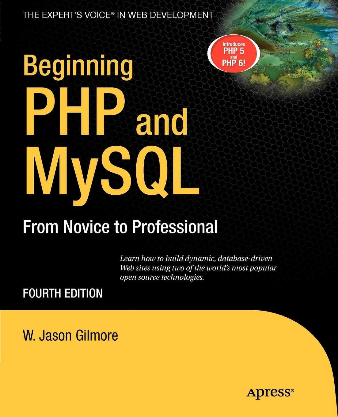 Beginning Php And Mysql From Novice To Professional Expert S Voice In Web Development Amazon Co Uk Gilmore W Jason 9781430231141 Books