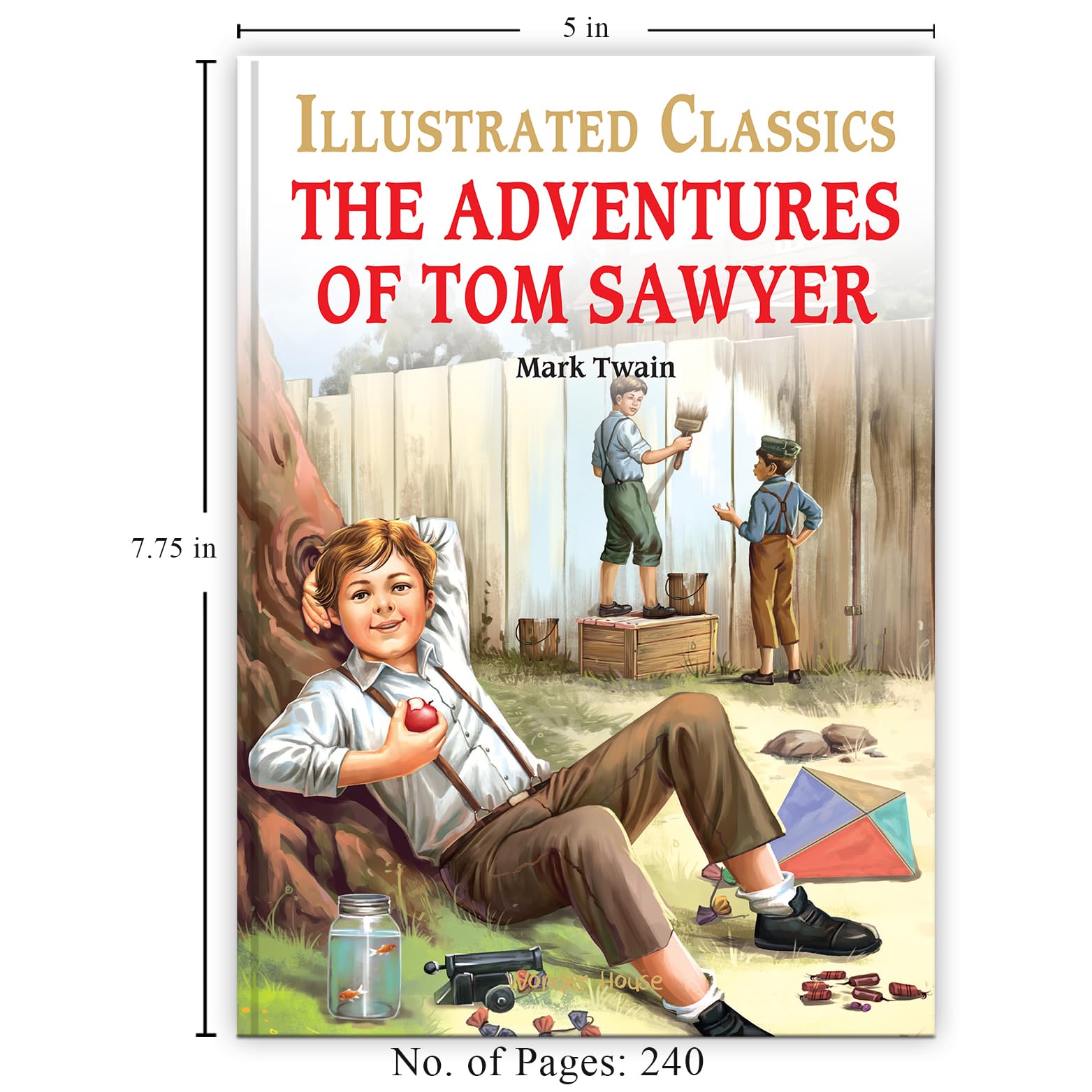 The Adventures of Tom Sawyer (Illustrated Classics) The Adventures of Tom Sawyer (Illustrated Classics) Hardcover