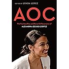 AOC: The Fearless Rise and Powerful Resonance of Alexandria Ocasio-Cortez