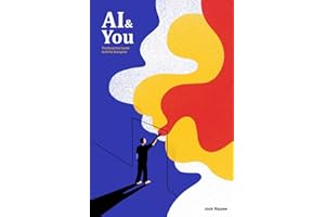 AI & You: The Essential Guide to AI for Everyone