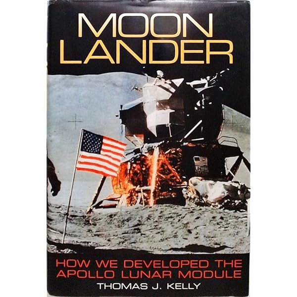 Moon Lander: How We Developed the Apollo Lunar Module (Smithsonian