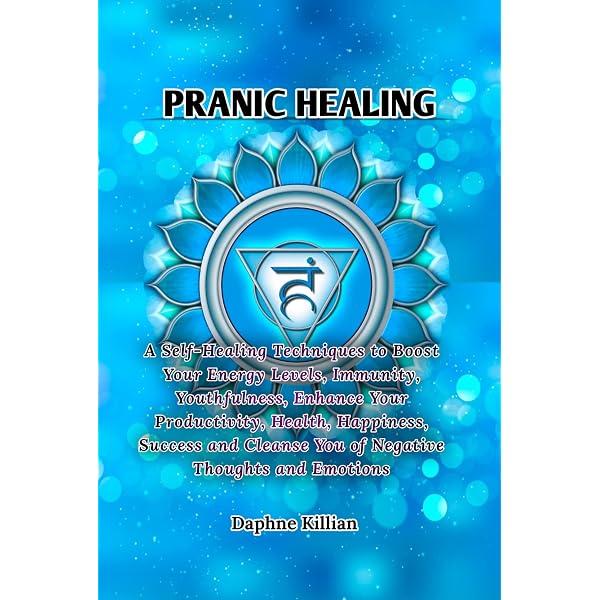 Amazon.com: Pranic Healing: A Self-Healing Techniques to Boost