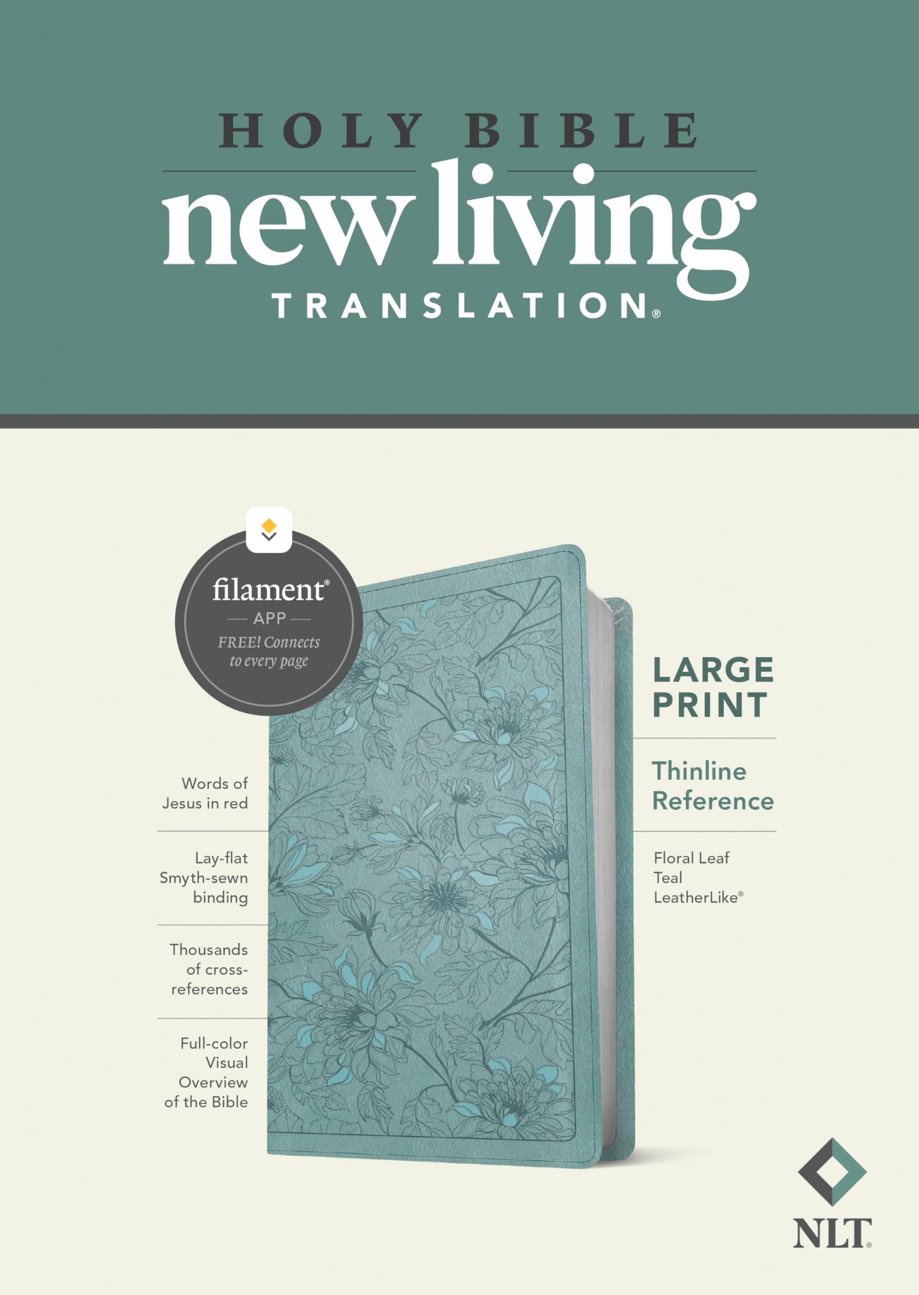 NLT Large Print Thinline Reference Bible, Filament Enabled (LeatherLike, Floral Leaf Teal, Red Letter): Includes Free Access to the Filament Bible App ... Notes, Devotionals, Worship Music, and Video