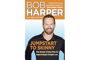 Jumpstart to Skinny: The Simple 3-Week Plan for Supercharged Weight Loss (Skinny Rules)