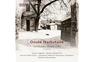 Onute Narbutaite: Centones Meae Urbi (Oratorio)