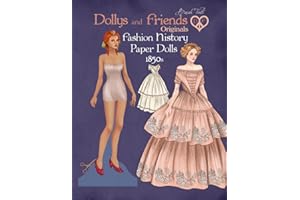 Dollys and Friends Originals Fashion History Paper Dolls, 1850s: Fashion Craft Vintage Dress Up Collection of Victorian Costumes (Dollys and Friends ORIGINALS Paper Dolls)