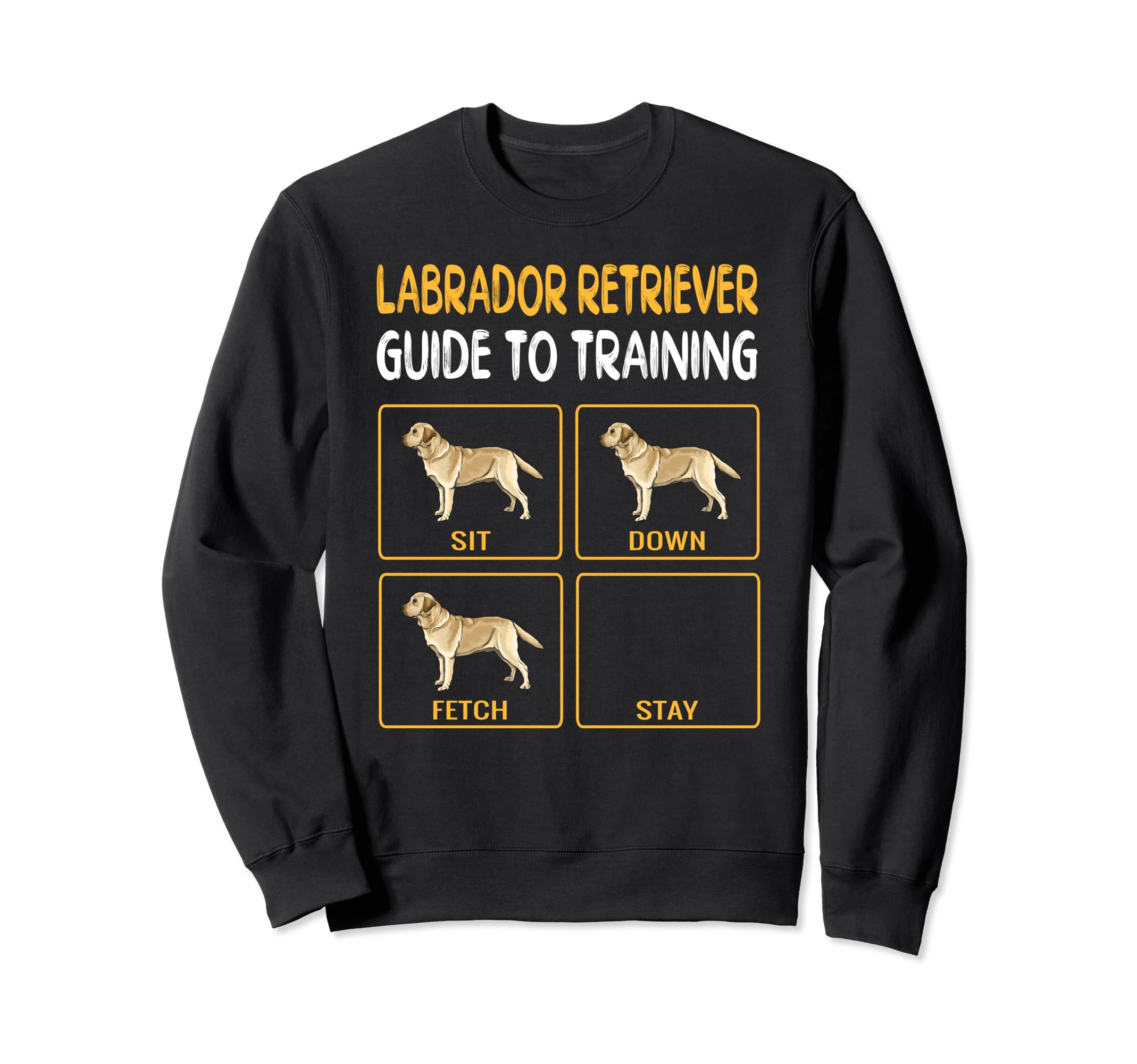 Yellow Labrador Retriever Guide To Training Dog Obedience Sweatshirt
