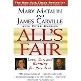 All's Fair: Love, War and Running for President