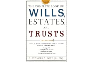 The Complete Book of Wills, Estates, and Trusts: Advice that Can Save You Thousands of Dollars in Legal Fees and Taxes