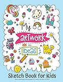 Sketch Book for Kids: My Artwork and Ideas: Blank