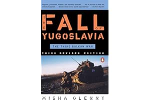 The Fall of Yugoslavia: The Third Balkan War, Third Revised Edition