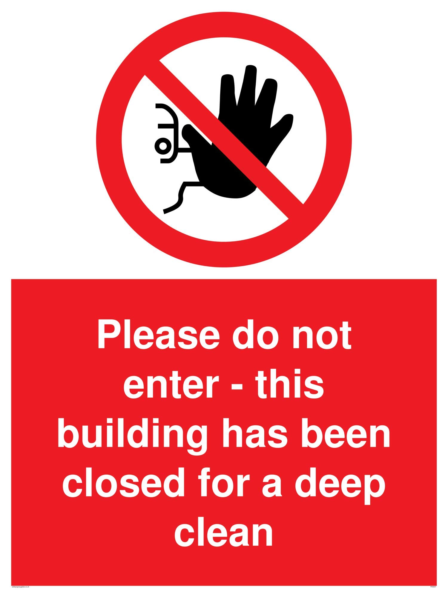 Please do not enter - this building has been closed for a deep clean sign - Aluminium Composite 3mm