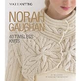 Vogue&reg; Knitting: Norah Gaughan: 40 Timeless Knits